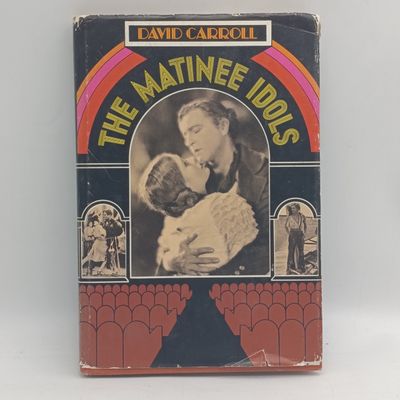 The Matinee Idols by David Carrol