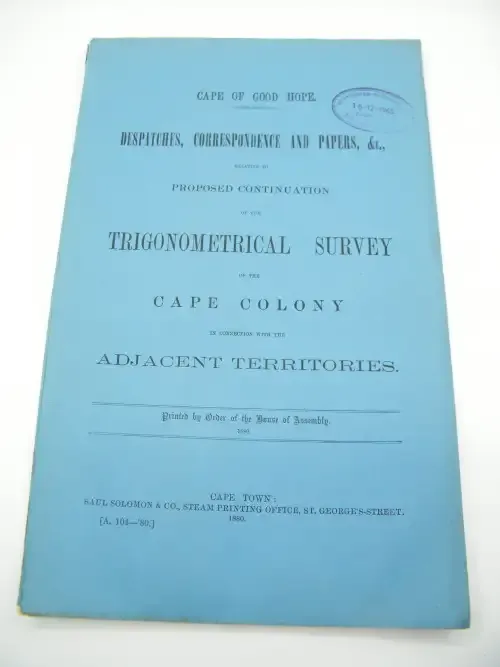 1880 Cape of Good Hope dispatches, correspondence and papers regarding trigonometrical survey