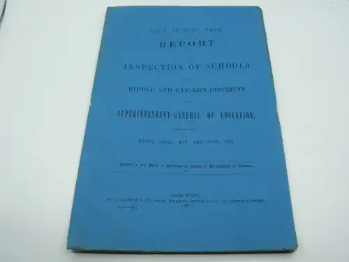 1869 Cape of Good Hope Report of an inspection of schools in the middle and eastern district