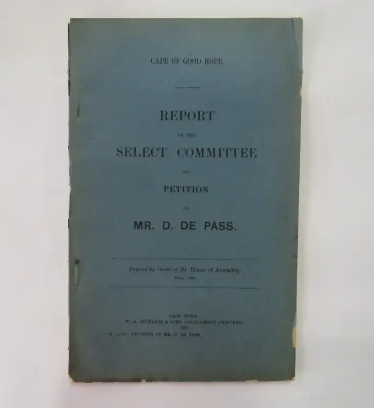 Cape of Good Hope report of the select committee petition of Mr. D. De Pass. - 1895