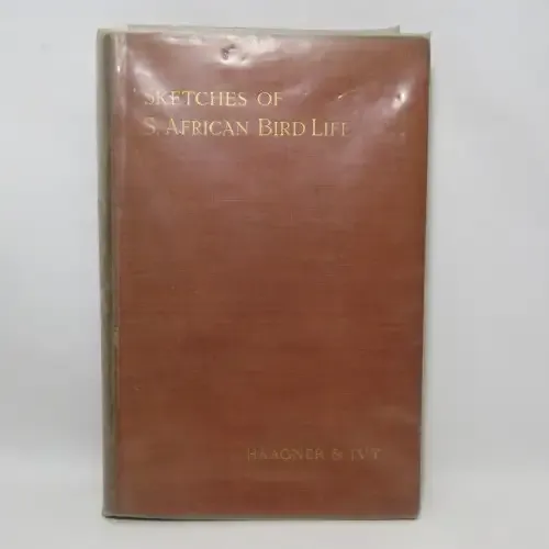 Sketches of South African Bird-life by Haagner and Ivy - 1908 Edition