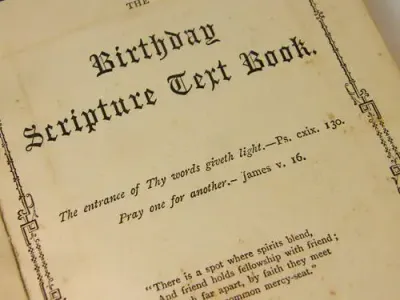 The Birthday Scripture text book - given to Ethel by J.J, September 1881 - as per photo