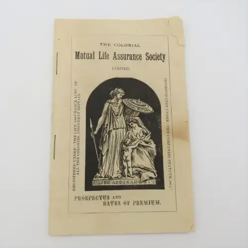 Late 1800`s Colonial Mutual Life assurance company prospectus and rates of Premium