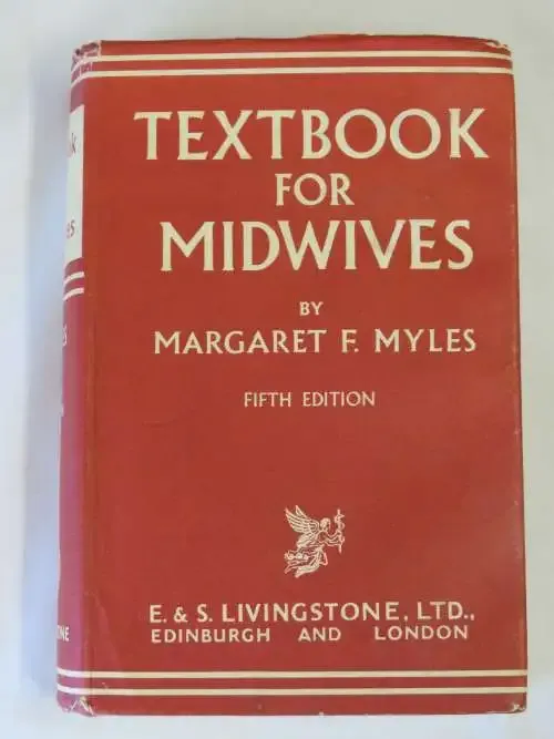 Textbook for midwives by Margaret F. Myles