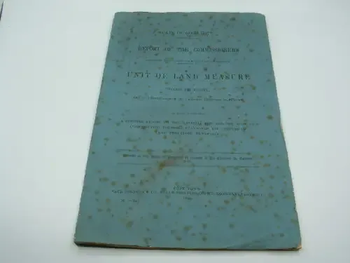 1859 Cape of Good Hope report of the commissioners to determine the unit of land measure