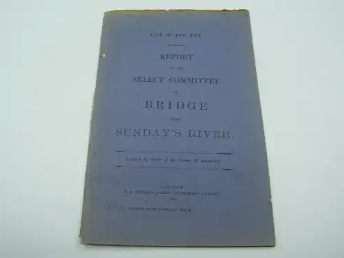 1891 Cape of Good Hope report ordered by the House of Assembly on the Bridge over Sundays River