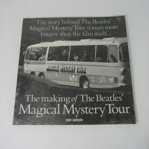 The Making of the Beatles Magical Mystery tour by Tony Barrow
