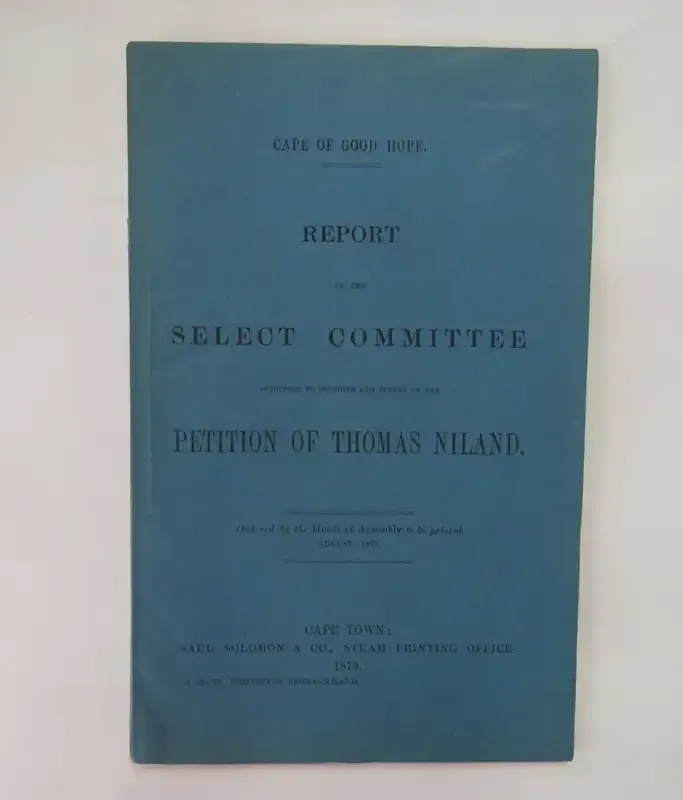 Cape of Good Hope report of the select committee on the petition of Thomas Niland for land near Fort
