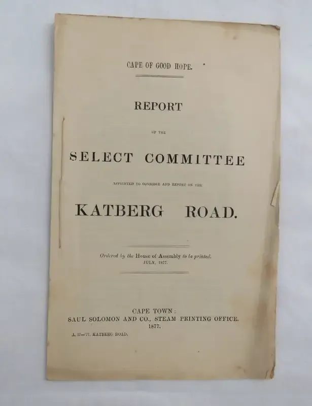 1877 Cape of Good Hope Original Report of the select committee on the KATBERG ROAD