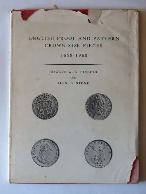 English Proof and pattern corwn-size pieces 1658-1960 by Howard W.A. Linecar and Alex. G. Stone