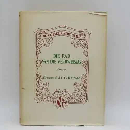 Die Pad van die veroweraar - Generaal JCG Kemp 1946 - 2nd issue