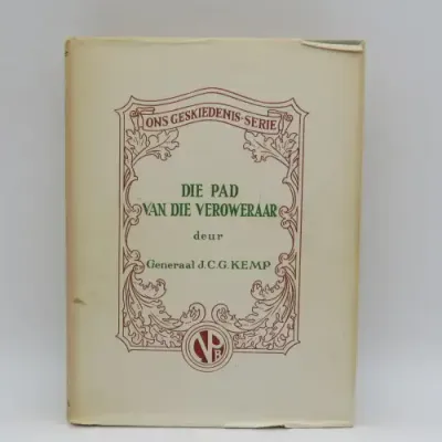 Die Pad van die veroweraar - Generaal JCG Kemp 1946 - 2nd issue