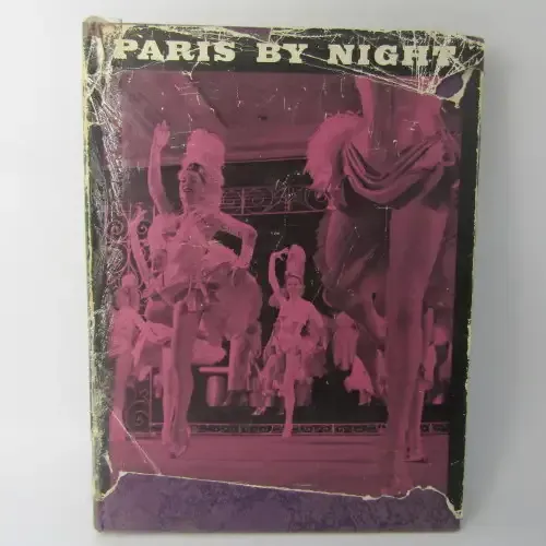 Paris by Night - a Tour of pleasure, haunts Vintage book - cover damaged 1959