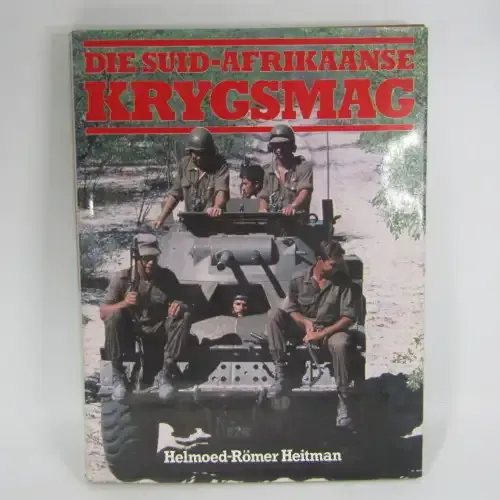 Die Suid-Afrikaanse Krygsmag deur Helmoed-Romer Heitman