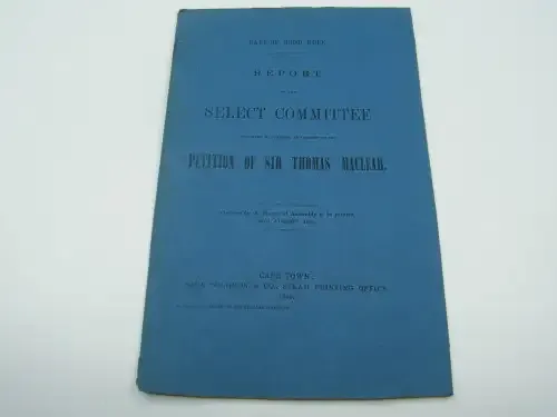 1865 Cape of Good Hope report of the Select Committee on the petition of Sir Thomas Maclear