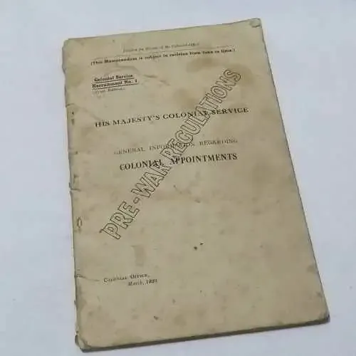 Colonial Service Recruitment No.1 - His Majesty`s Colonial service general information