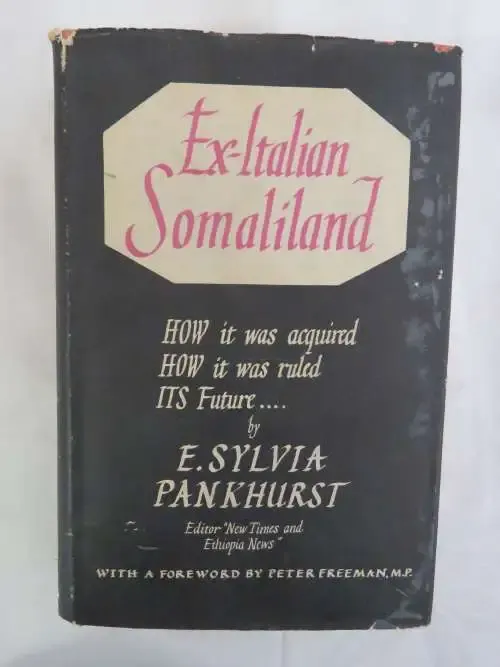 Ex-Italian Somaliland by E. Sylvia Pankhurst - Hardcover