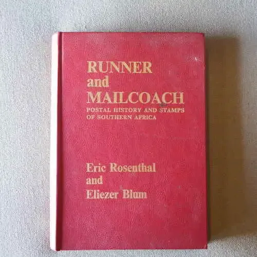 Runner and Mailcoach - Postal history and stamps of Southern Africa by Eric Rosenthal &amp; Elieser Blum