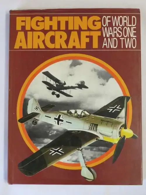 Fighting Aircraft of World Wars 1 and 2 - Published by Phoebus publishing