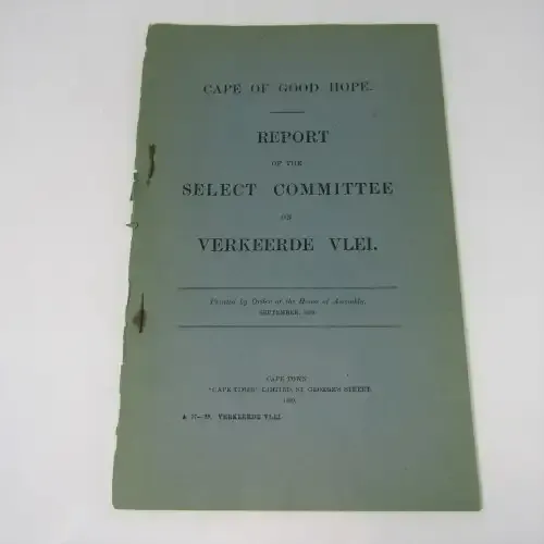 Cape of Good Hope Original Report of the Select Committee on Verkeerde Vlei - September 1899