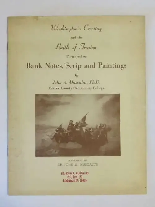 Washingston`s Crossing and the battle Treton portrayed on bank notes, scrip and paintings