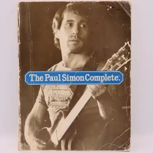 The Paul Simon Complete - The complete lyrics and full music to 82 of his songs