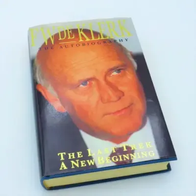 FW de Klerk - The Last Trek - A new beginning - The Auto-biography - 1998 issue