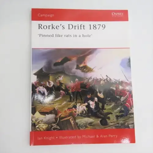 Zulu War book Rorke`s drift 1879 `Pinned like rats in a hole` by Ian Knight 1999 reprint
