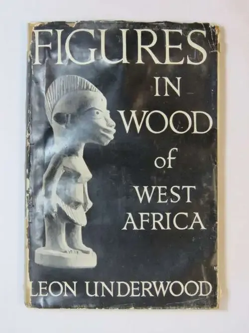 Figures in wood of West Africa by Leon Underwood