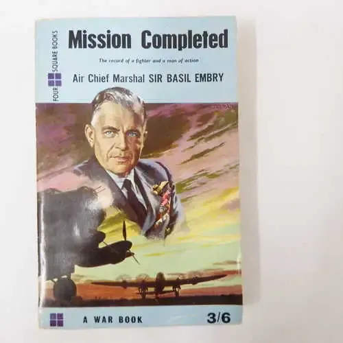 Mission Completed by Sir Basil Embry