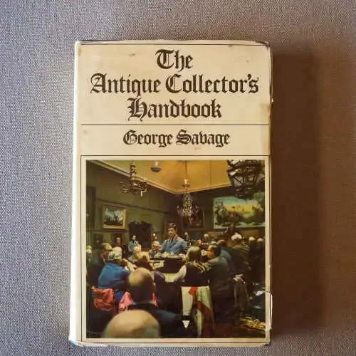 The Antique Collectors Handbook by George Sabage