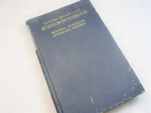 Gutsche - Brandt Schulwörterbuch: Deutsch-Afrikaans / Afrikaans-Deutsch - 1965