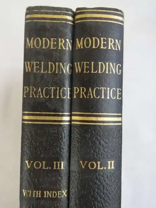 Lot of 2 Modern Welding Practice, Volume 2 and 3 with index published by Caxton