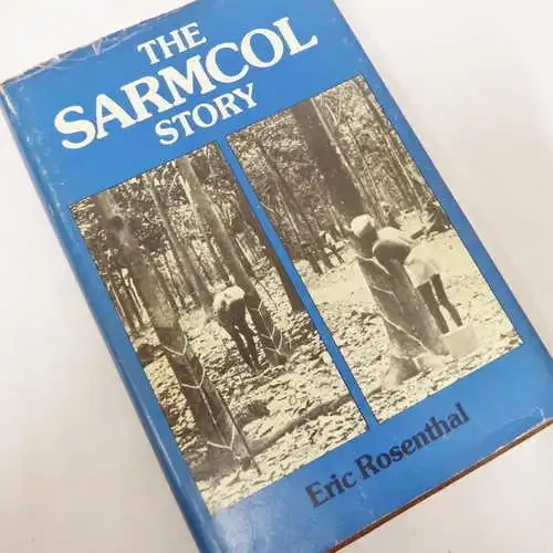 The Sarmcol Story - South African Rubber Manufacturing Company - by Eric Rosenthal