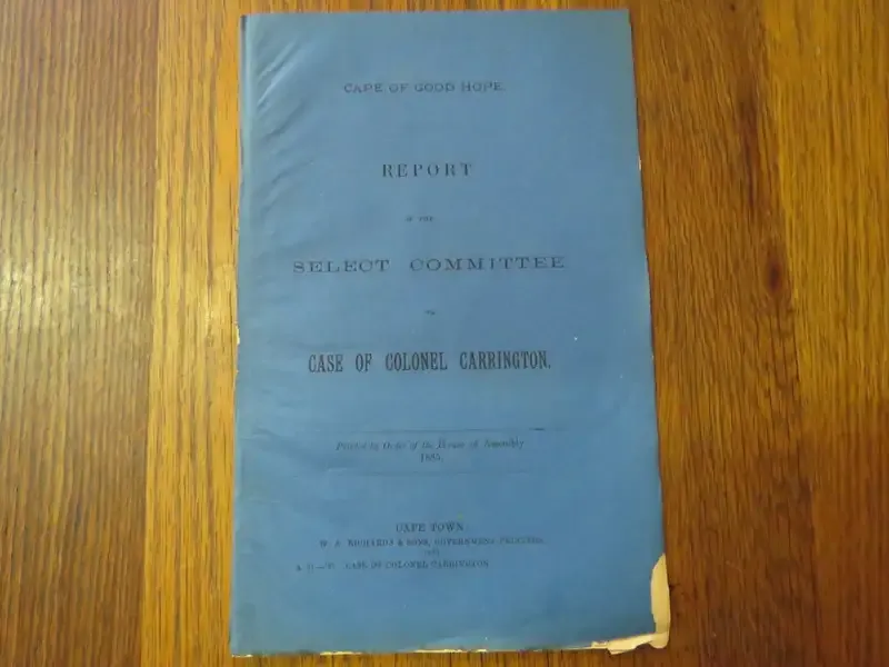 Cape of Good Hope Original 1885 report of the select committee on the case of Colonel Carrington