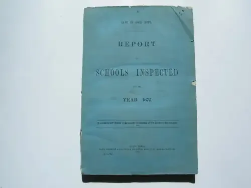 1876 Cape of Good Hope report on schools inspected for the year 1875