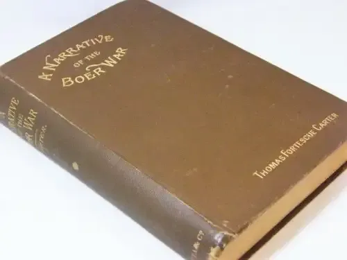 A Narrative of the Boer War by Thomas Fortescue Carter - 1896 edition - first Boer War