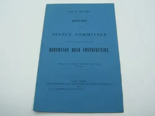 1878 Cape of Good Hope report ordered by the House of Assembly on the Robertson Contribution