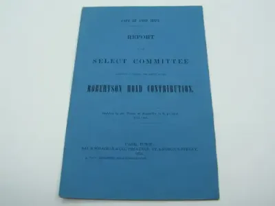 1878 Cape of Good Hope report ordered by the House of Assembly on the Robertson Contribution