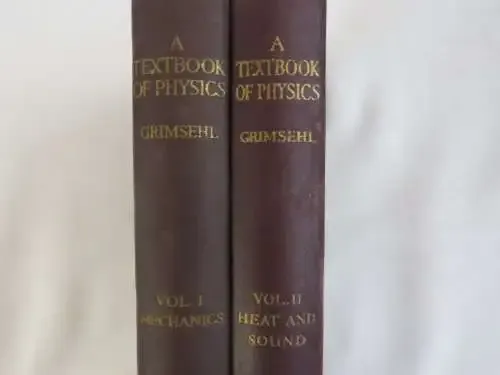a Lot of two `A Textbook of physics` books by Grimsehl, volume 1 and 2- Published by Blackie