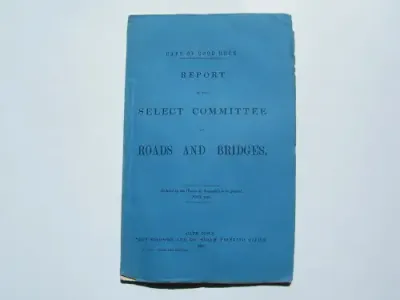 1861 Cape of Good Hope Report ordered by the House of Assembly on Roads and Bridges