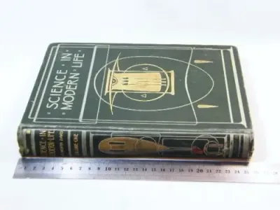 Set of 6 volumes of Science in Modern life: A Survey of scientific development discovery &amp; invention