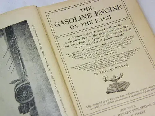 The Gasoline Engine on the farms - 1913 edition - as per photo