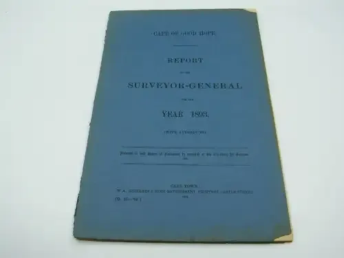 1893 Cape of Good Hope report of the Surveyor General covering survey of Crown Lands