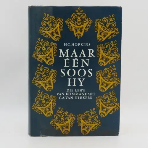 Maar een soos hy - Die lewe van Kommendant CA van Niekerk - HC Hopkins - 1963 first issue