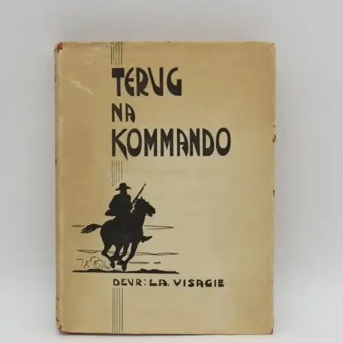 Terug na Kommando - LA Visagie Avonture van Willie Steyn - 1941