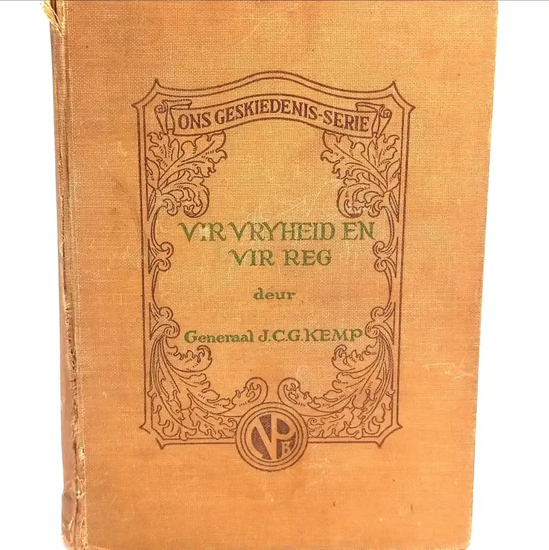 Vir Vryheid en vir Reg deur Generaal JCG Kemp