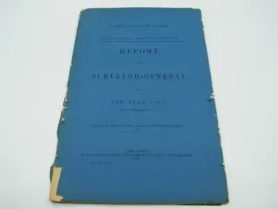 Original 1883 Report of the Surveyor General Cape of Good Hope to the houses of Parliament