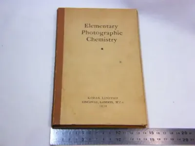 Elementary photographic chemistry published by Kodak Limited Kingsway, London WC2 - 1939