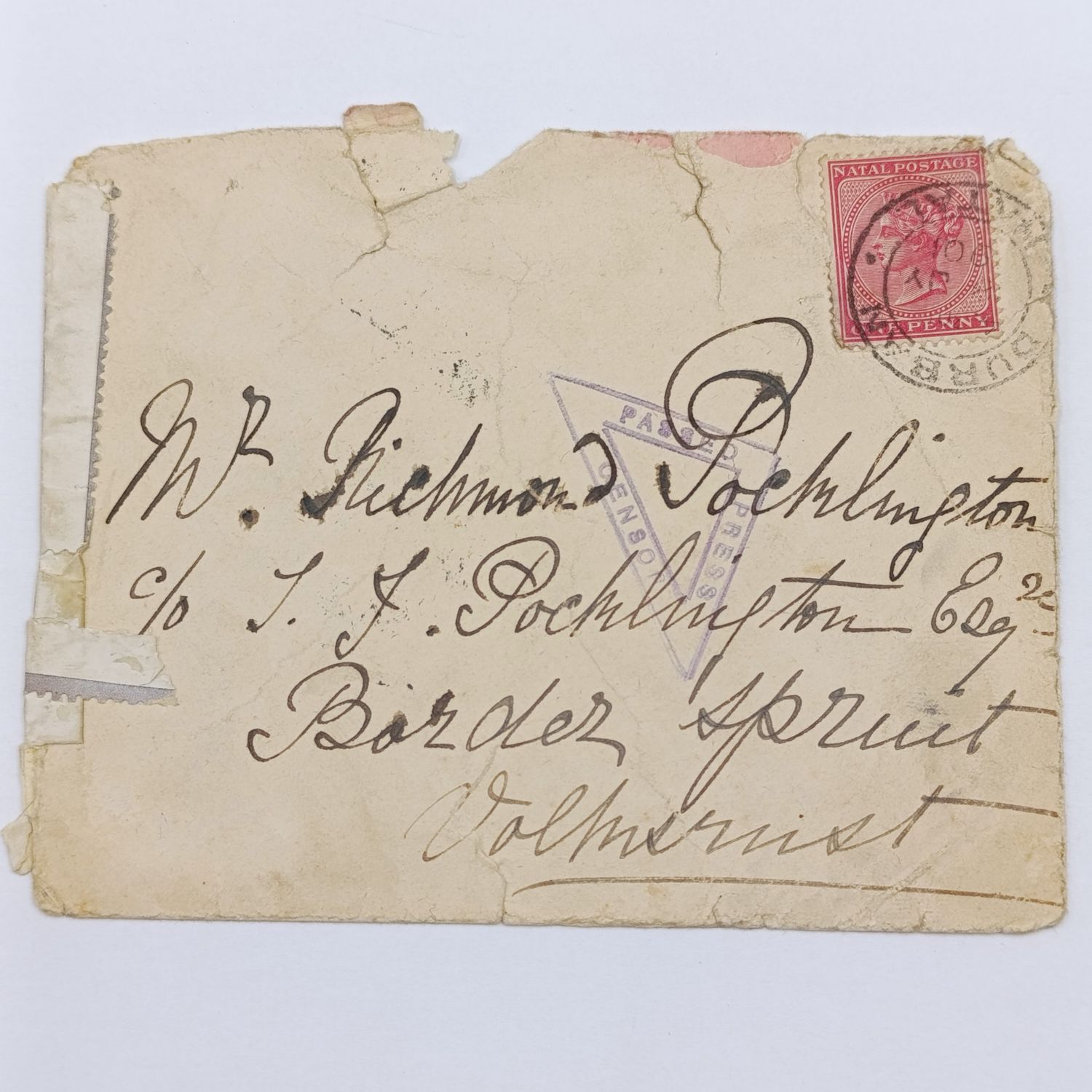 Censored Boer War cover Durban to Volksrust posted 8 July 1901 - arrived cancel 9 July 1901 - Passed Press censor rubber stamp on front